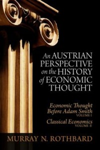 An Austrian Perspective on the History of Economic Thought_Rothbard